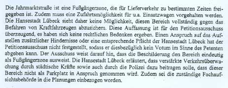 Für den Petitionsausschuss (Original-Ausschnitt aus dem Antwortschreiben) war die Auffassung der Hansestadt noch am 5. Dezember 2006 »überzeugend«. Für die Stadt selbst wohl nicht mehr, denn wenige Wochen später wurde doch ein Poller aufgestellt.