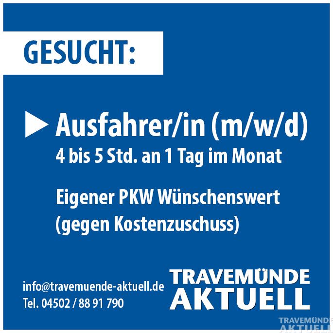 Stellenausschreibung: Ausfahrer/in (m/w/d) für Travemünde Aktuell